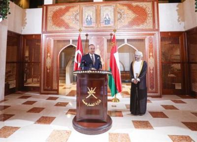 چاووش اوغلو: همکاری های ترکیه و عمان در حوزه نظامی افزایش خواهد یافت